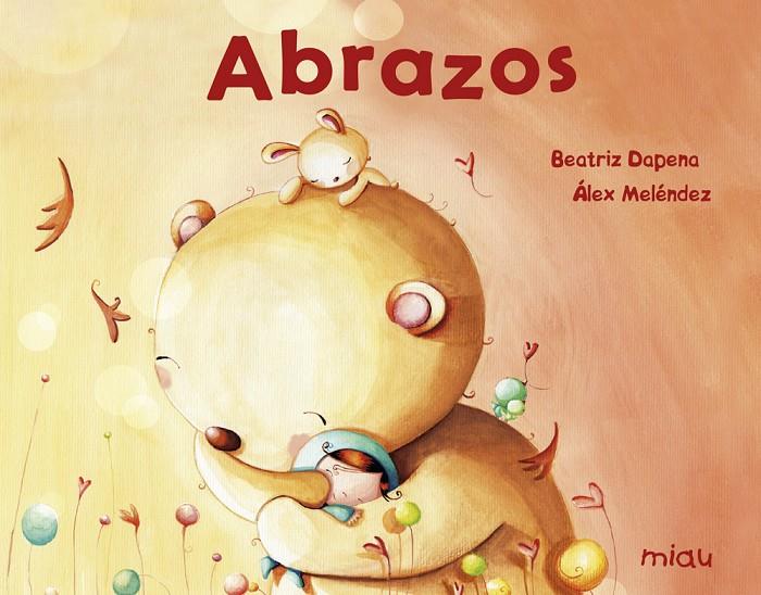 ABRAZOS | 9788417272180 | DOPENA, BEATRIZ | Galatea Llibres | Llibreria online de Reus, Tarragona | Comprar llibres en català i castellà online
