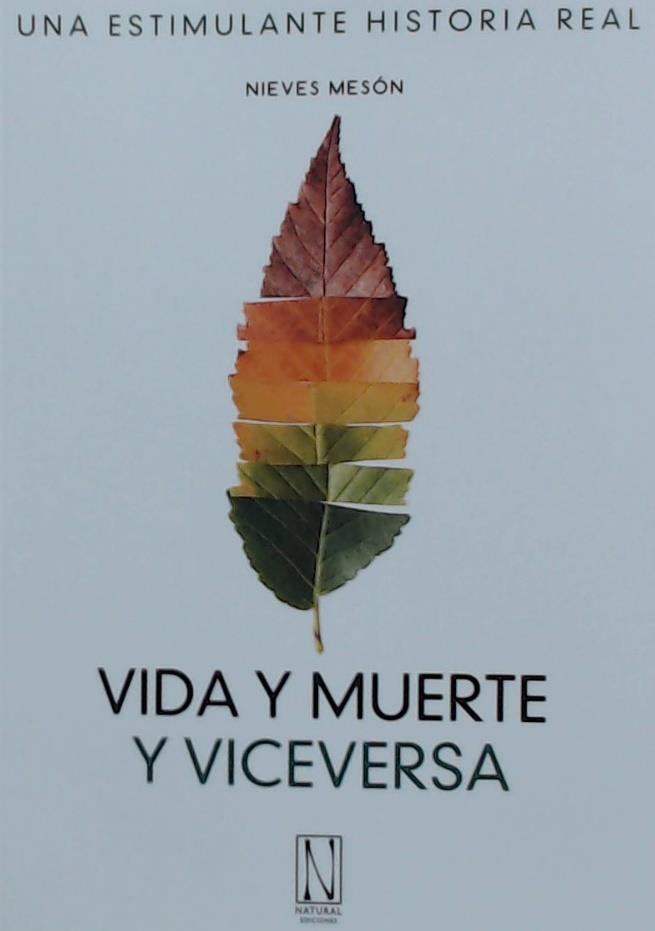 VIDA Y MUERTE Y VICEVERSA | 9788494832321 | MESON, NIEVES | Galatea Llibres | Librería online de Reus, Tarragona | Comprar libros en catalán y castellano online