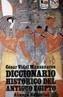 DICCIONARIO HISTORICO DEL ANTIGUO EGIPTO | 9788420606354 | VIDAL MANZANARES, CESAR | Galatea Llibres | Librería online de Reus, Tarragona | Comprar libros en catalán y castellano online