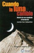 CUANDO LA LUNA CAMBIE | 9788489969858 | SAN SEBASTIAN, JUANJO | Galatea Llibres | Librería online de Reus, Tarragona | Comprar libros en catalán y castellano online