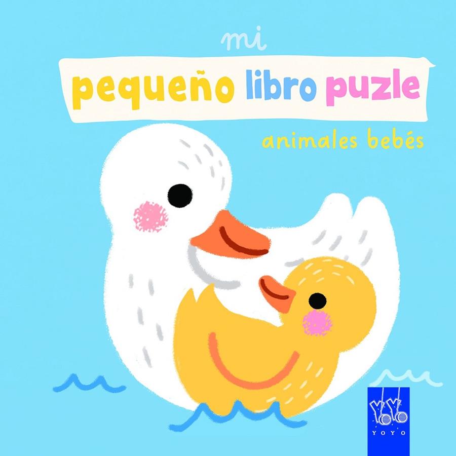MI PEQUEÑO LIBRO PUZLE. ANIMALES BEBÉS | 9788408312536 | Galatea Llibres | Librería online de Reus, Tarragona | Comprar libros en catalán y castellano online