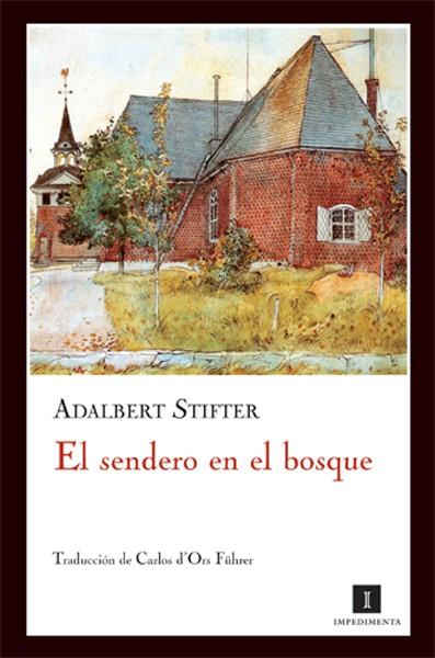 SENDERO EN EL BOSQUE, EL | 9788493655006 | STIFTER, ADALBERT | Galatea Llibres | Librería online de Reus, Tarragona | Comprar libros en catalán y castellano online