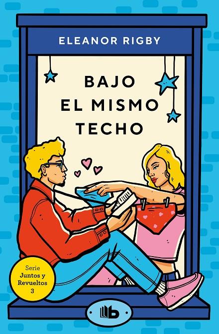 BAJO EL MISMO TECHO (JUNTOS Y REVUELTOS 3) | 9788413145891 | RIGBY, ELEANOR | Galatea Llibres | Librería online de Reus, Tarragona | Comprar libros en catalán y castellano online