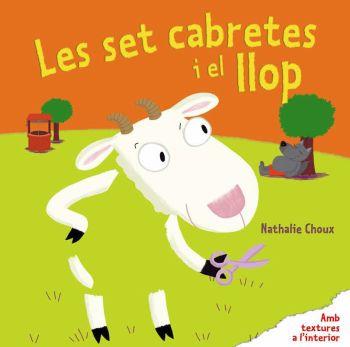 LES SET CABRETES I EL LLOP (AMB TEXTURES) | 9788492790913 | CHOUX, NATHALIE | Galatea Llibres | Llibreria online de Reus, Tarragona | Comprar llibres en català i castellà online