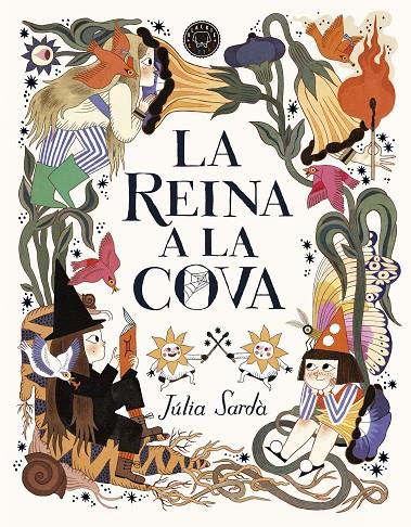 LA REINA A LA COVA | 9788419172389 | SARDÀ, JÚLIA | Galatea Llibres | Librería online de Reus, Tarragona | Comprar libros en catalán y castellano online