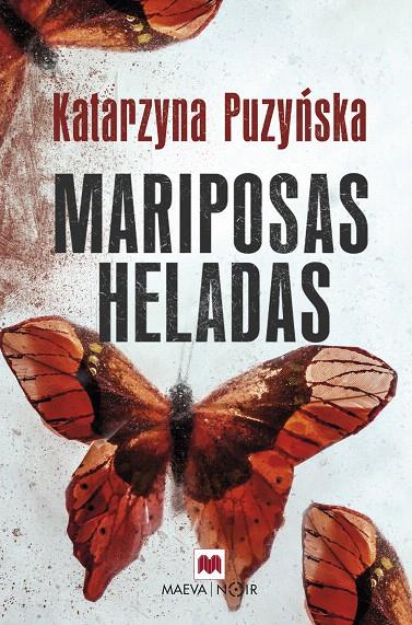 MARIPOSAS HELADAS | 9788416690633 | PUZYNSKA, KATARZYNA | Galatea Llibres | Librería online de Reus, Tarragona | Comprar libros en catalán y castellano online
