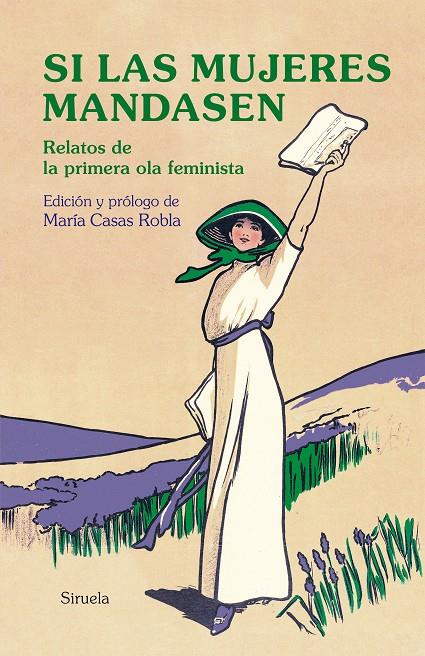 SI LAS MUJERES MANDASEN | 9788417996703 | AUSTEN, JANE/SAND, GEORGE/SHELLEY, MARY W./ELIOT, GEORGE/WOOLF, VIRGINIA/DE CASTRO, ROSALÍA/PARDO BA | Galatea Llibres | Librería online de Reus, Tarragona | Comprar libros en catalán y castellano online