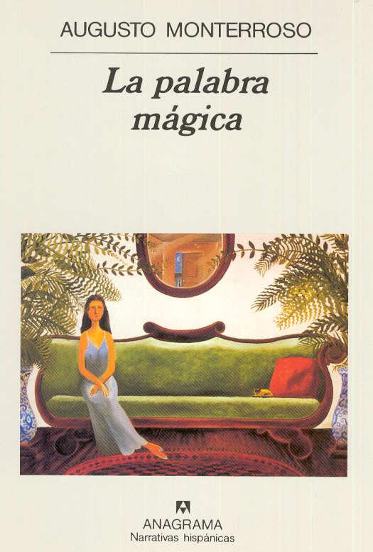 PALABRA MAGICA,LA | 9788433910318 | MONTERROSO,AUGUSTO | Galatea Llibres | Librería online de Reus, Tarragona | Comprar libros en catalán y castellano online