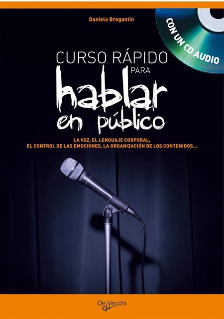 CURSO RAPIDO PARA HABLAR EN PUBLICO | 9788431539788 | BREGATIN, DANIELA | Galatea Llibres | Librería online de Reus, Tarragona | Comprar libros en catalán y castellano online
