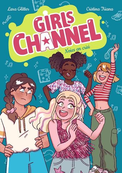 GIRLS CHANNEL 3.. NOIES EN CRISI | 9788448967819 | GLITTER, LARA | Galatea Llibres | Llibreria online de Reus, Tarragona | Comprar llibres en català i castellà online