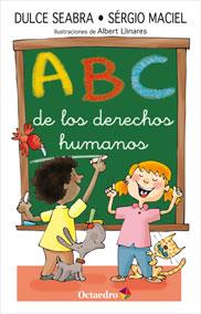 ABC DE LOS DERECHOS HUMANOS | 9788499214047 | SEABRA, DULCE/MACIEL, SÉRGIO | Galatea Llibres | Llibreria online de Reus, Tarragona | Comprar llibres en català i castellà online