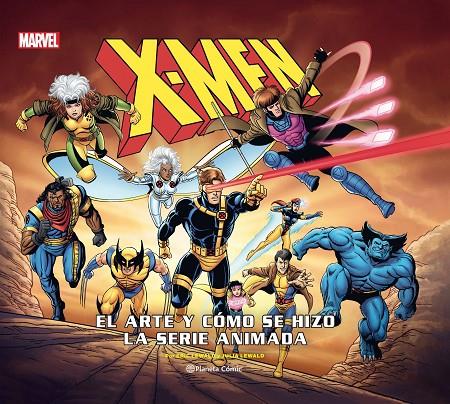X-MEN: CÓMO SE HIZO LA SERIE ANIMADA | 9788411123211 | AA. VV. | Galatea Llibres | Llibreria online de Reus, Tarragona | Comprar llibres en català i castellà online