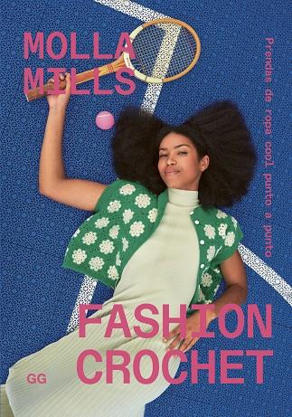 FASHION CROCHET | 9788425236501 | MILLS, MOLLA | Galatea Llibres | Llibreria online de Reus, Tarragona | Comprar llibres en català i castellà online