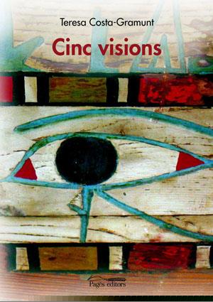 CINC VISIONS | 9788497793674 | COSTA GRAMUNT, TERESA | Galatea Llibres | Llibreria online de Reus, Tarragona | Comprar llibres en català i castellà online