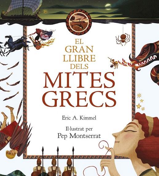EL GRAN LLIBRE DELS MITES GRECS | 9788416519712 | KIMMEL, ERIC | Galatea Llibres | Llibreria online de Reus, Tarragona | Comprar llibres en català i castellà online