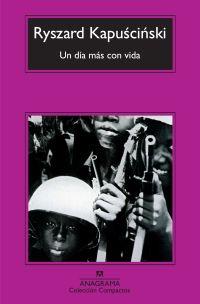 DÍA MÁS CON VIDA, UN | 9788433973856 | KAPUSCINSKI, RYSZARD | Galatea Llibres | Librería online de Reus, Tarragona | Comprar libros en catalán y castellano online