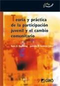 TEORÍA Y PRÁCTICA DE LA PARTICIPACIÓN JUVENIL Y EL CAMBIO COMUNITARIO | 9788478276875 | BARRY N. CHECKOWAY, LORRAINE M. GUTIÉRREZ (EDS.) | Galatea Llibres | Librería online de Reus, Tarragona | Comprar libros en catalán y castellano online