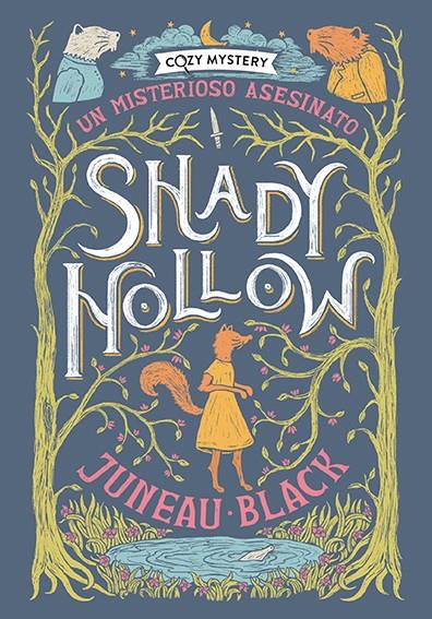 SHADY HOLLOW. UN MISTERIOSO ASESINATO (COZY MYSTERY) | 9788410206168 | BLACK, JUNEAU | Galatea Llibres | Llibreria online de Reus, Tarragona | Comprar llibres en català i castellà online