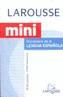 DICCIONARIO LAROUSSE MINI ESPAÑOL | 9788483326633 | - | Galatea Llibres | Librería online de Reus, Tarragona | Comprar libros en catalán y castellano online