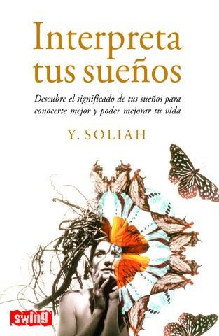 INTERPRETA TUS SUEÑOS | 9788496746183 | SOLIAH, Y. | Galatea Llibres | Librería online de Reus, Tarragona | Comprar libros en catalán y castellano online