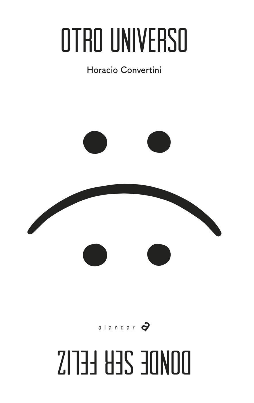 OTRO UNIVERSO DONDE SER FELIZ | 9788414012215 | CONVERTINI, HORACIO | Galatea Llibres | Librería online de Reus, Tarragona | Comprar libros en catalán y castellano online