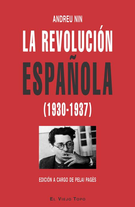 REVOLUCION ESPAÑOLA, LA 1930-1937 | 9788496831544 | NIN, ANDREU | Galatea Llibres | Librería online de Reus, Tarragona | Comprar libros en catalán y castellano online