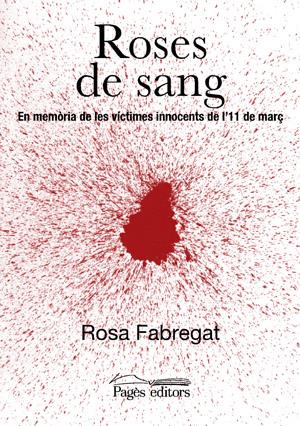 ROSES DE SANG | 9788497792486 | FABREGAT, ROSA | Galatea Llibres | Librería online de Reus, Tarragona | Comprar libros en catalán y castellano online