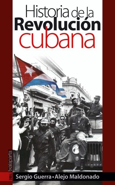 HSITORIA DE LA REVOLUCION CUBANA | 9788481365443 | GUERRA, SERGIO-MALDONADO, ALEJO | Galatea Llibres | Librería online de Reus, Tarragona | Comprar libros en catalán y castellano online
