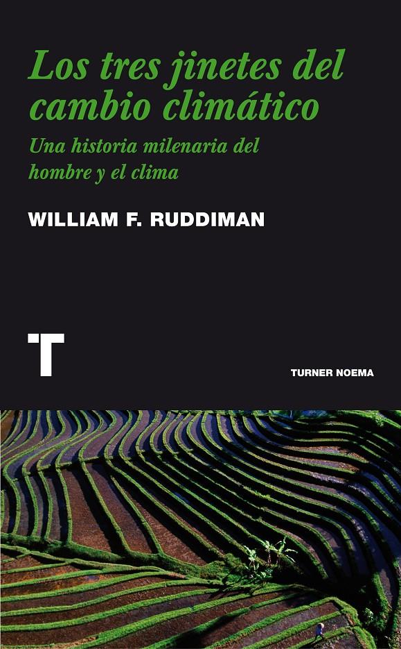 TRES JINETES DEL CAMBIO CLIMATICO | 9788475068527 | RUDDIMAN, WILLIAM F. | Galatea Llibres | Librería online de Reus, Tarragona | Comprar libros en catalán y castellano online