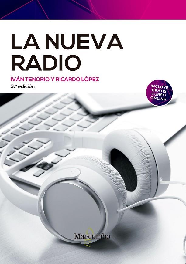 LA NUEVA RADIO 3ªED. | 9788426733962 | TENORIO SANTOS, IVAN/LOPEZ ROLDAN, RICARDO | Galatea Llibres | Librería online de Reus, Tarragona | Comprar libros en catalán y castellano online