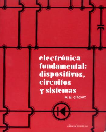 ELECTRONICA FUNDAMENTAL: DISPOSITIVOS, CIRCUITOS Y     (DIP) | 9788429130140 | CIROVIC | Galatea Llibres | Librería online de Reus, Tarragona | Comprar libros en catalán y castellano online