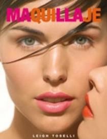 MAQUILLAJE | 9788466630474 | TOSELLI, LEIGH | Galatea Llibres | Librería online de Reus, Tarragona | Comprar libros en catalán y castellano online