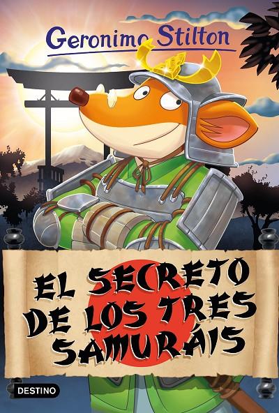 EL SECRETO DE LOS TRES SAMURÁIS. STILTON | 9788408273424 | Galatea Llibres | Librería online de Reus, Tarragona | Comprar libros en catalán y castellano online