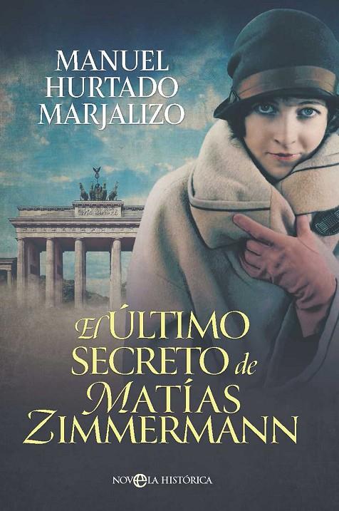 EL ÚLTIMO SECRETO DE MATÍAS ZIMMERMANN | 9788410941076 | HURTADO MARJALIZO, MANUEL | Galatea Llibres | Librería online de Reus, Tarragona | Comprar libros en catalán y castellano online