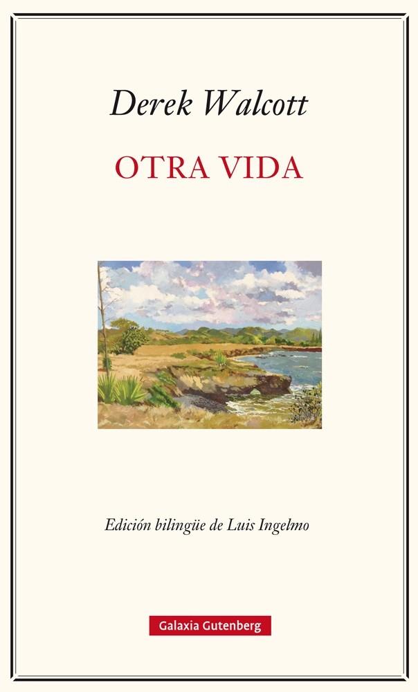OTRA VIDA | 9788417088156 | WALCOTT, DEREK | Galatea Llibres | Llibreria online de Reus, Tarragona | Comprar llibres en català i castellà online