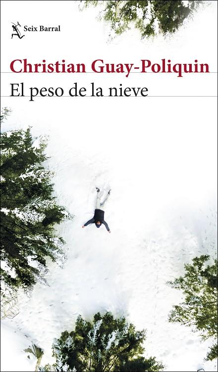 EL PESO DE LA NIEVE | 9788432235474 | GUAY-POLIQUIN, CHRISTIAN | Galatea Llibres | Librería online de Reus, Tarragona | Comprar libros en catalán y castellano online