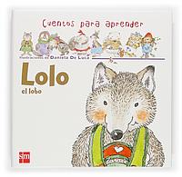 LOLO EL LOBO (CUENTOS PARA APRENDER) | 9788467504446 | LUCA, DANIELA DE (IL) | Galatea Llibres | Llibreria online de Reus, Tarragona | Comprar llibres en català i castellà online