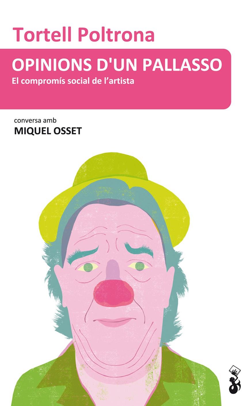 OPINIONS D'UN PALLASSO | 9788415047841 | TORTELL POLTRONA | Galatea Llibres | Librería online de Reus, Tarragona | Comprar libros en catalán y castellano online