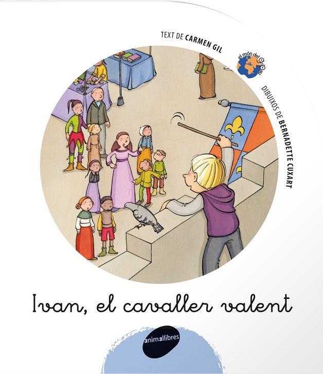 IVAN, EL CAVALLER VALENT | 9788496726383 | GIL MARTINEZ, CARMEN | Galatea Llibres | Llibreria online de Reus, Tarragona | Comprar llibres en català i castellà online