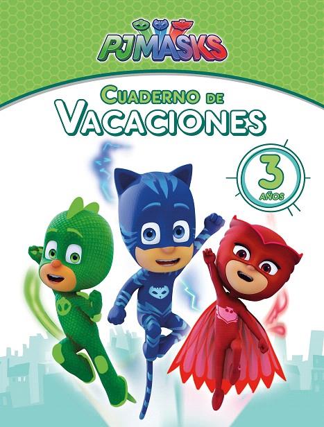 CUADERNO DE VACACIONES PJ MASKS 3 AÑOS | 9788448850074 | Galatea Llibres | Llibreria online de Reus, Tarragona | Comprar llibres en català i castellà online