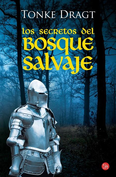 SECRETOS DEL BOSQUE SALVAJE, LOS | 9788466318075 | DRAGT, TONKE | Galatea Llibres | Librería online de Reus, Tarragona | Comprar libros en catalán y castellano online