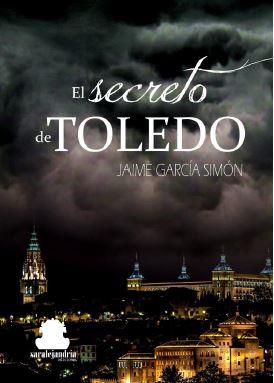 EL SECRETO DE TOLEDO | 9788494766435 | GARCÍA SIMÓN, JAIME | Galatea Llibres | Librería online de Reus, Tarragona | Comprar libros en catalán y castellano online