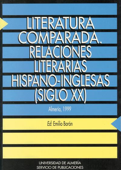 LITERATURA COMPARADA. RELACIONES LITERARIAS HIPANO-INGLESAS | 9788482401508 | BARON, EMILIO | Galatea Llibres | Librería online de Reus, Tarragona | Comprar libros en catalán y castellano online