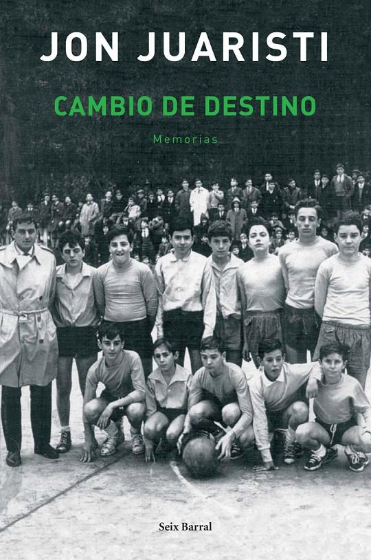 CAMBIO DE DESTINO | 9788432296680 | JUARISTI, JUAN | Galatea Llibres | Llibreria online de Reus, Tarragona | Comprar llibres en català i castellà online