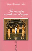 TU NOMBRE ESCRITO EN EL AGUA | 9788472238824 | GONZALEZ FREI, IRENE | Galatea Llibres | Librería online de Reus, Tarragona | Comprar libros en catalán y castellano online