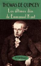 ULTIMOS DIAS DE EMMANUEL KANT | 9788477023272 | QUINCEY,THOMAS | Galatea Llibres | Librería online de Reus, Tarragona | Comprar libros en catalán y castellano online