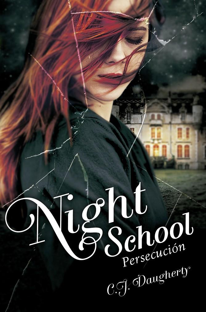 NIGHT SCHOOL 3 PERSECUCION | 9788420416663 | DAUGHERTY, C.J. | Galatea Llibres | Librería online de Reus, Tarragona | Comprar libros en catalán y castellano online