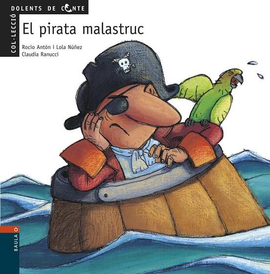 PIRATA MALASTRUC, EL | 9788447912476 | Galatea Llibres | Llibreria online de Reus, Tarragona | Comprar llibres en català i castellà online