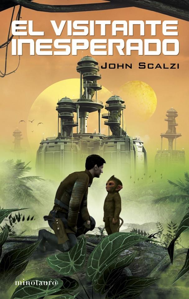 VISITANTE INESPERADO, EL | 9788445078754 | SCALZI, JOHN | Galatea Llibres | Librería online de Reus, Tarragona | Comprar libros en catalán y castellano online