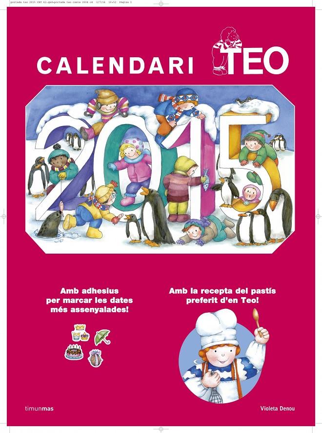 CALENDARI TEO 2015 | 9788490575055 | DENOU, VIOLETA | Galatea Llibres | Llibreria online de Reus, Tarragona | Comprar llibres en català i castellà online